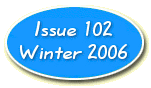 Issue 102 - Winter 2006