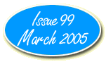 Issue 99 - March 2005