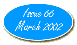 Issue Sixty-Six - March 2002