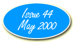 Issue Forty-Four - May 2000